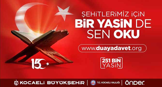 15 Temmuz Şehitleri için “Bir Yasin de Sen Oku”