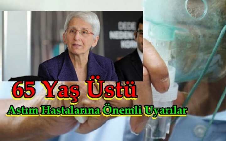 65 Yaş Üstü Astım Hastalarına Önemli Uyarılar