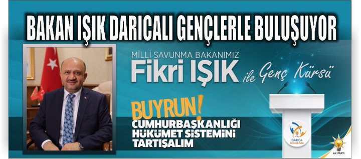 BAKAN IŞIK GENÇLER İLE BULUŞACAK