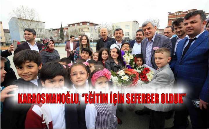 Başkan Karaosmanoğlu, ‘’Eğitim için seferber olduk’’