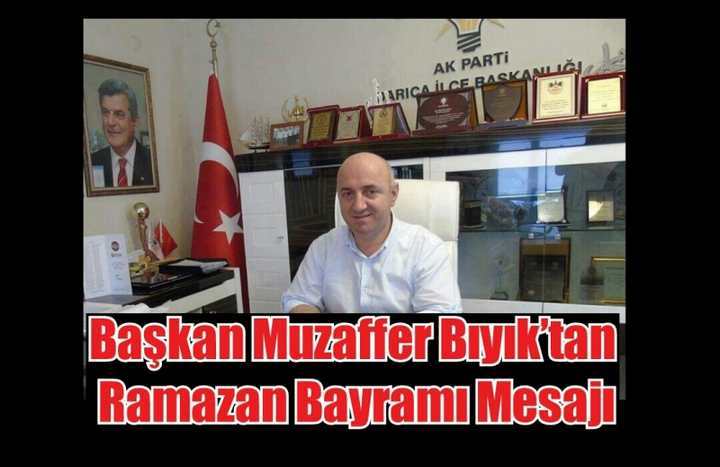 Başkan Muzaffer Bıyık’tan Ramazan Bayramı Mesajı