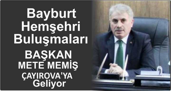 BAYBURTLULAR ÇAYIROVA'DA BULUŞUYOR