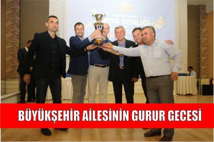 Büyükşehir Ailesinin gurur gecesi