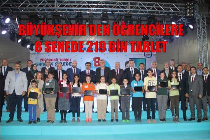 Büyükşehir’den öğrencilere 8 senede 219 bin tablet
