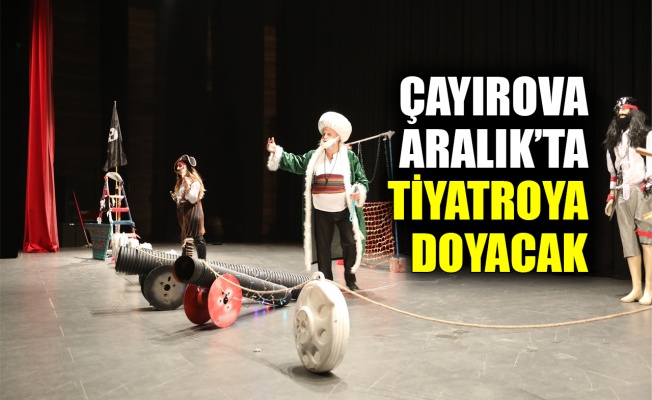 Çayırova, Aralık’ta tiyatroya doyacak