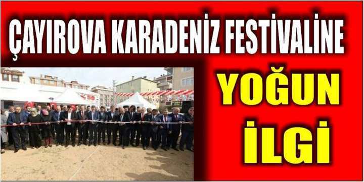 ÇAYIROVA KARADENİZ FESTİVALİNE YOĞUN İLGİ