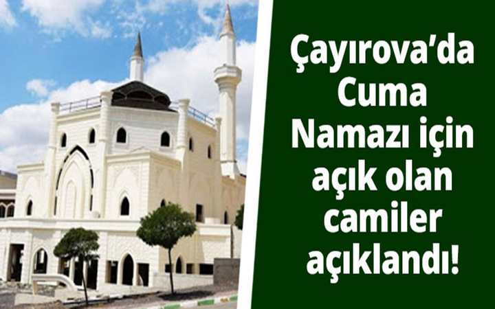 Çayırova’da Cuma Namazı için açık olan camiler açıklandı!