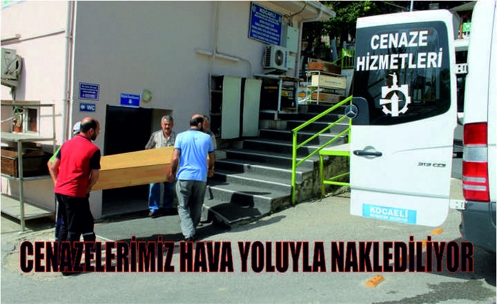 Cenazelerimiz Hava Yoluyla Naklediliyor