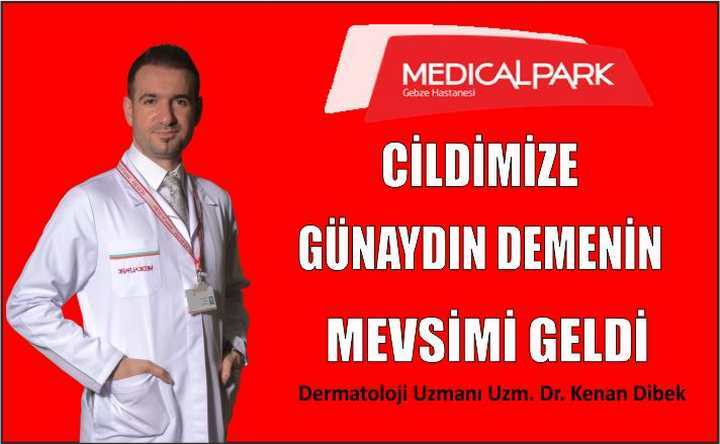 CİLDİMİZE GÜNAYDIN DEMENİN MEVSİMİ GELDİ