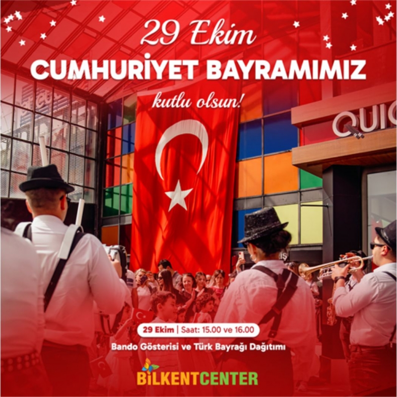 CUMHURİYET COŞKUSU VE SANAT BİLKENT CENTER’DA!