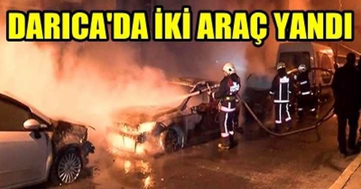 Darıca'da iki araç yandı