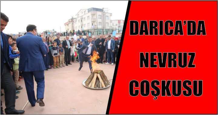 DARICA’DA NEVRUZ COŞKUSU