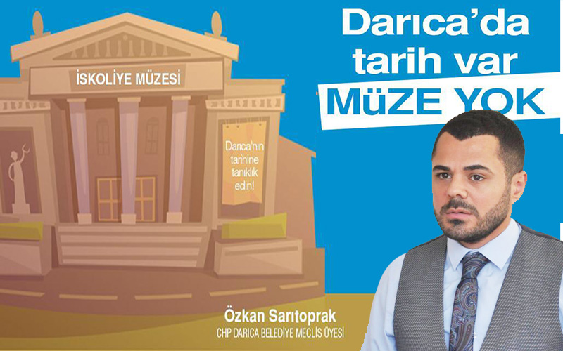 “Darıca’da tarih var, müze yok!”