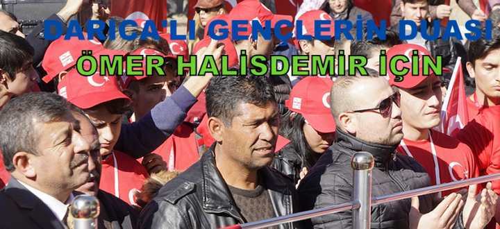 DARICA’LI GENÇLER ÖMER HALİSDEMİR’E GİTTİ