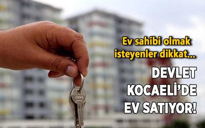  Devlet Kocaeli’de ev satıyor! 