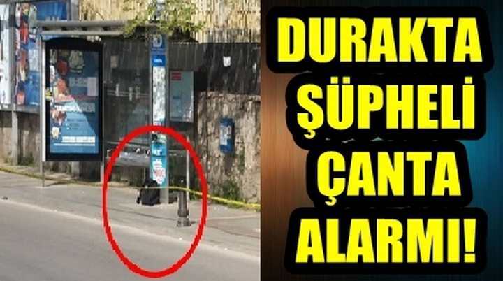 Durakta şüpheli çanta!