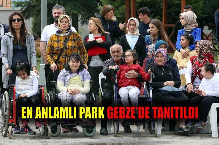 En anlamlı park Gebze’de tanıtıldı