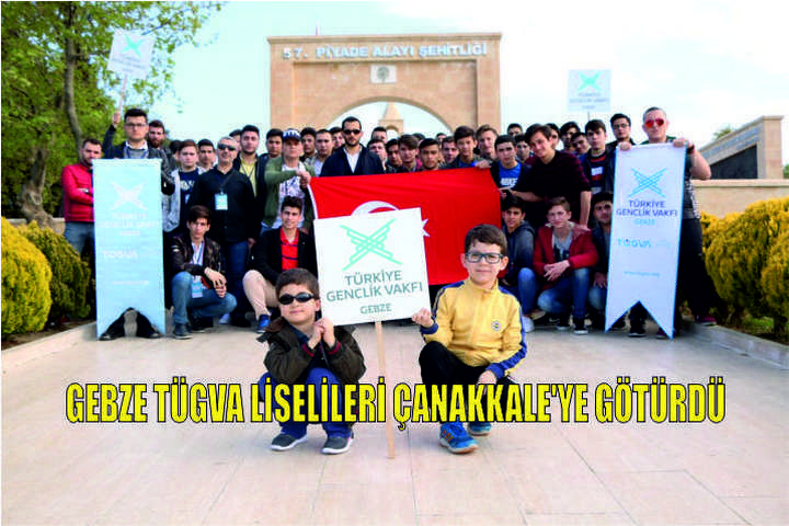 Gebze TÜGVA liselileri Çanakkale’ye götürdü