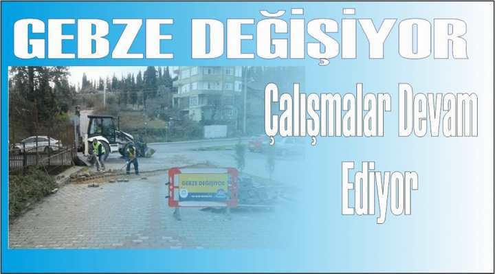 GEBZE'DE ONARIM ÇALIŞMALARI