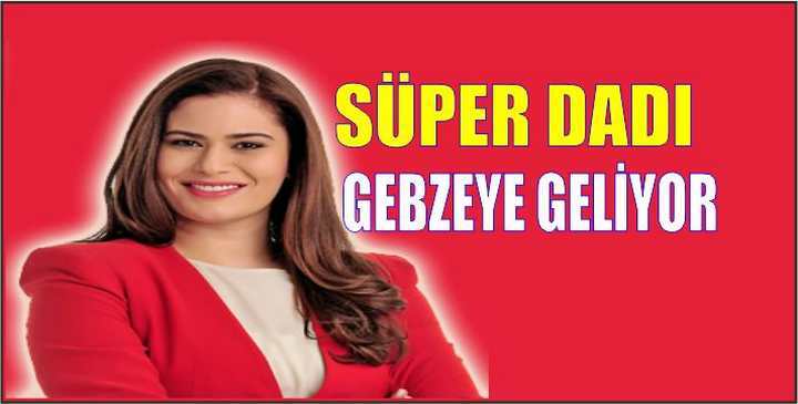 GEBZEYE GELİYOR