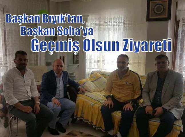 Geçmiş Olsun Ziyareti