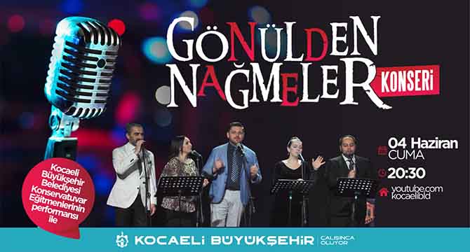 ‘’Gönülden Nağmeler’’ bu konserde