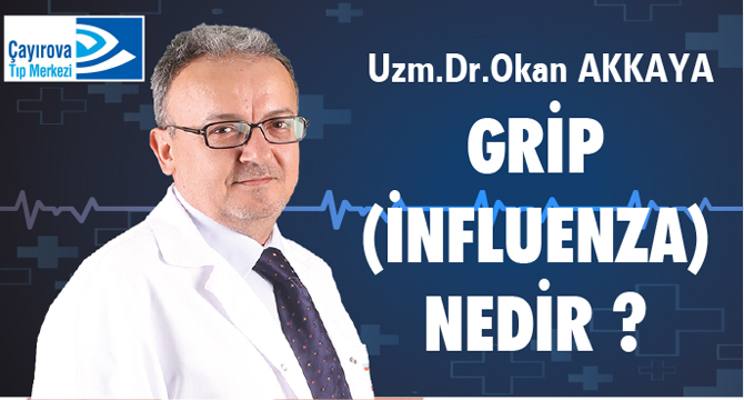 GRİP(İNFLUENZA) NEDİR ?