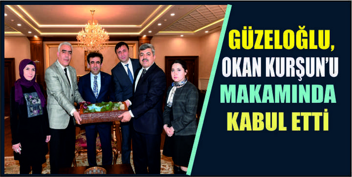 Güzeloğlu, OKAN KURŞUN’U MAKAMINDA KABUL ETTİ.