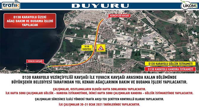 Hafta sonu D-130’da ağaçlar budanacak
