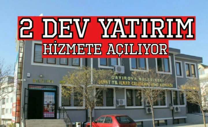 HİZMETE AÇILIYOR