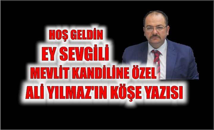 HOŞ GELDİN EY SEVGİLİ