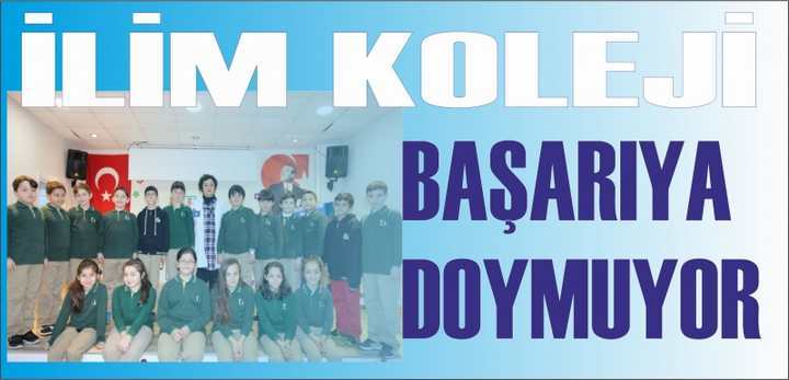 İLİM KOLEJİ BAŞARIYA DOYMUYOR