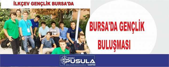 İLKÇEV BURSA'DA