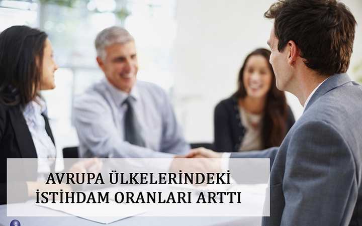 İSTİHDAM ORANLARI ARTTI