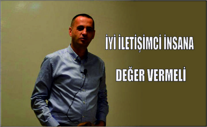 İyi İletişimci İnsana Değer Vermeli