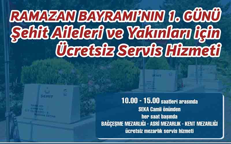 Kabir ziyaretleri için şehit ailelerine ücretsiz servis