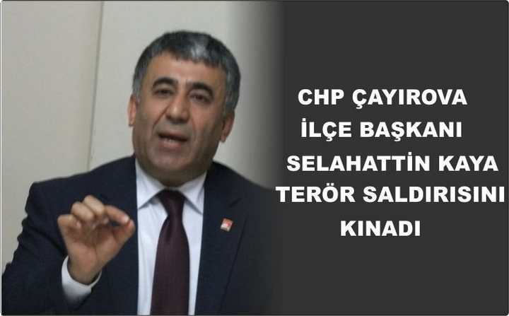 Kaya Terörü Kınadı