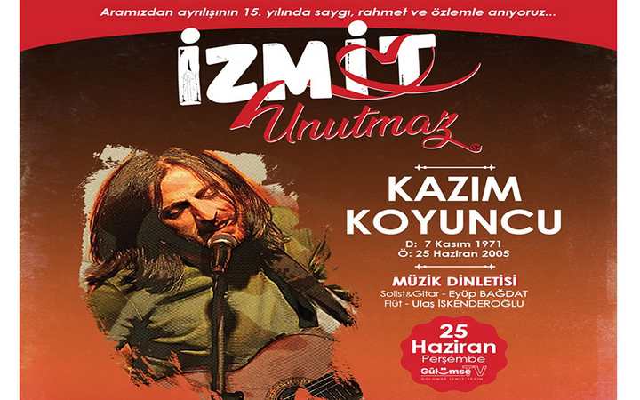 Kazım Koyuncu’yu şarkılarıyla anacak