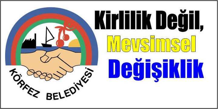 Kirlilik Değil, Mevsimsel Değişiklik