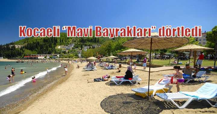 Kocaeli ‘’Mavi Bayrakları’’ dörtledi