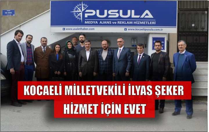 KOCAELİ MİLLETVEKİLİ İLYAS ŞEKER'DEN NEZAKET ZİYARETİ