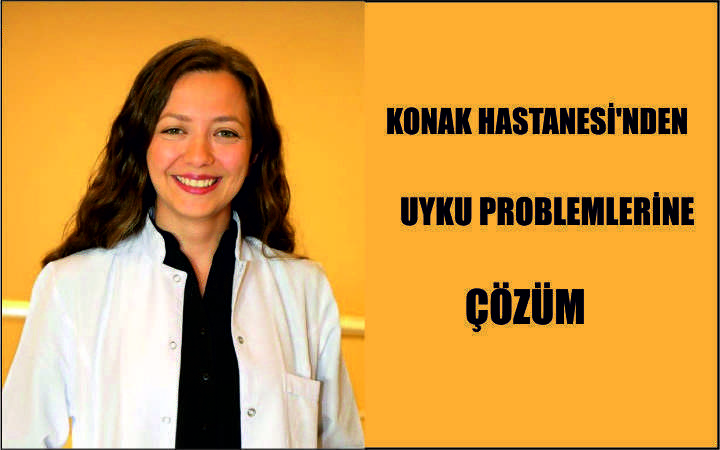 Konak Hastanesi’nden Uyku Problemlerine Çözüm  
