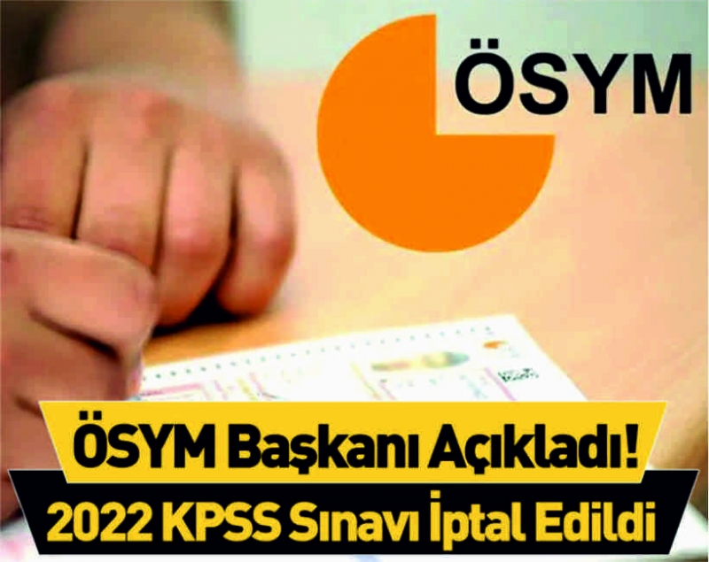 KPSS sınavı iptal edildi