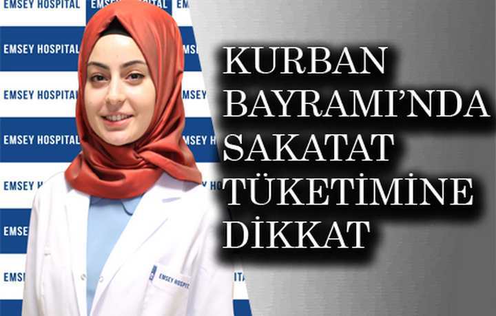 KURBAN BAYRAMI’NDA SAKATAT TÜKETİMİNE DİKKAT