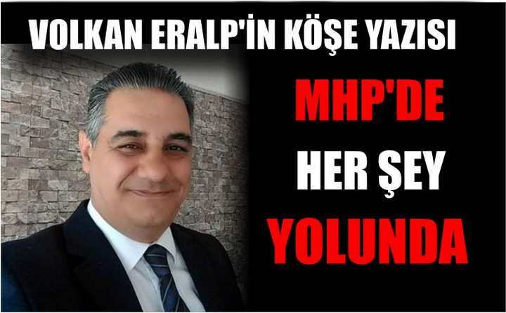 MHP DE HERŞEY YOLUNDA