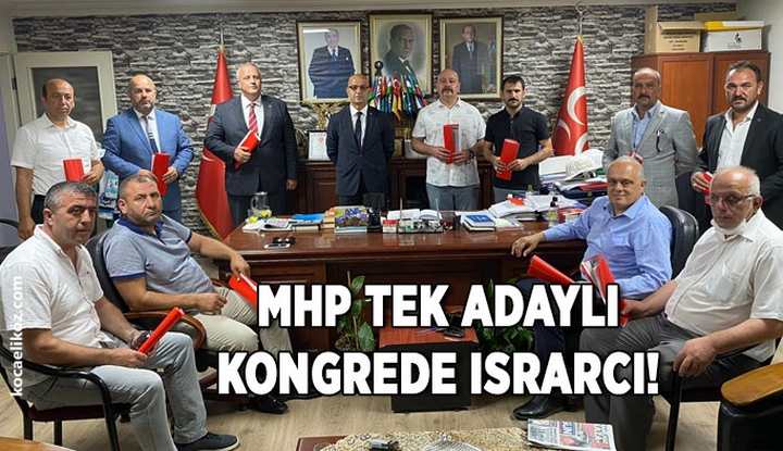 MHP tek adaylı kongrede ısrarcı! 