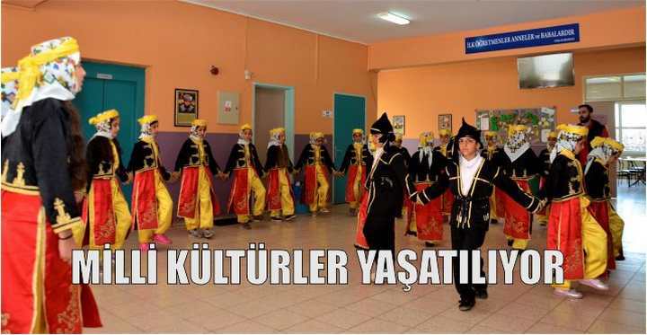 Milli Kültürler yaşatılıyor