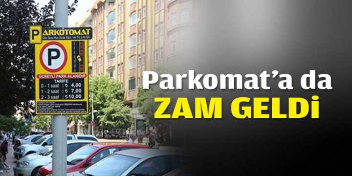 Parkomat'a da zam geldi