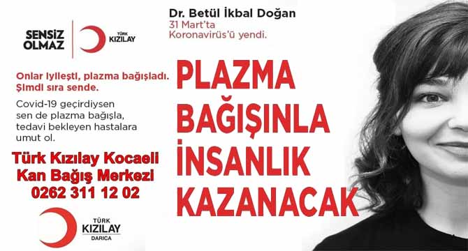 'Plazma Bağışınla İnsanlık Kazanacak' Çağrısı