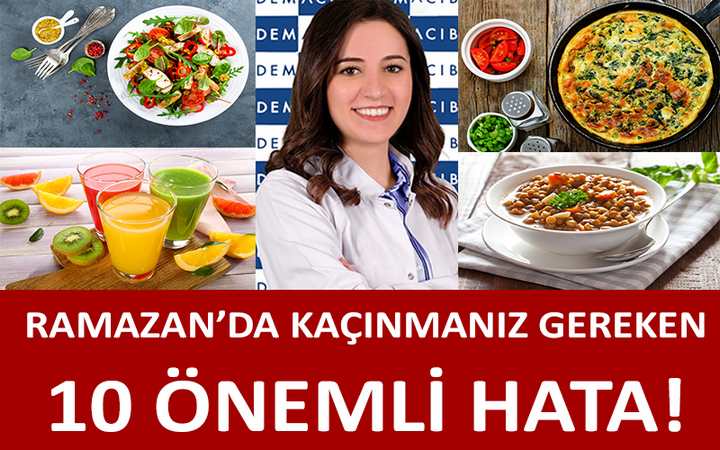 RAMAZAN’DA KAÇINMANIZ GEREKEN 10 ÖNEMLİ HATA!